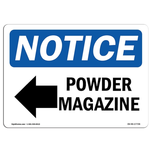 Safety Sign, OSHA Notice, 12" Height, Powder Magazine (Left Arrow) Sign With Symbol, Landscape